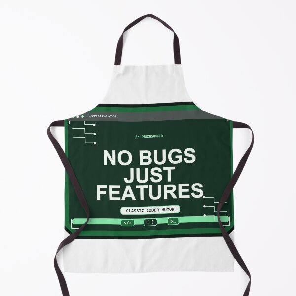 Item preview, No Bugs Just Features Design,programmer designed and sold by Mohammed-Aydan.
