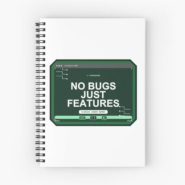 Item preview, No Bugs Just Features Design,programmer designed and sold by Mohammed-Aydan.