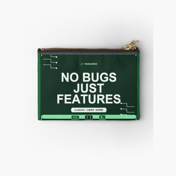 Item preview, No Bugs Just Features Design,programmer designed and sold by Mohammed-Aydan.