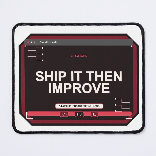 Item preview, Ship It Then Improve Design designed and sold by Mohammed-Aydan.