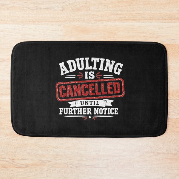 Item preview, Adulting Is Cancelled designed and sold by Elisabeth Lucas.