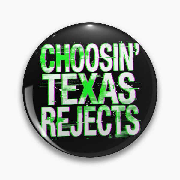 Item preview, Glitch Text Choosin' Texas Rejects Graphic designed and sold by SplashTastic.