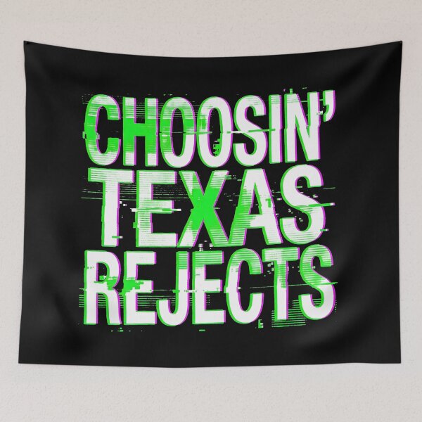 Item preview, Glitch Text Choosin' Texas Rejects Graphic designed and sold by SplashTastic.