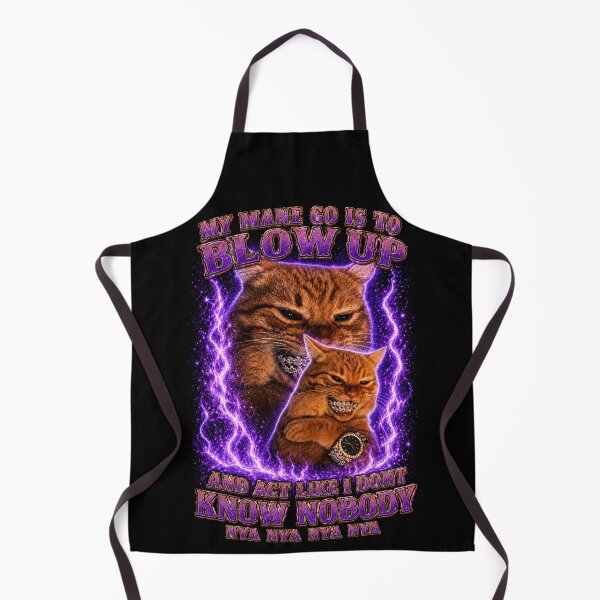 Item preview, My mAiN goal is to blow UP and act like I dont know no body nya nya nya nya designed and sold by killerkutsclub.