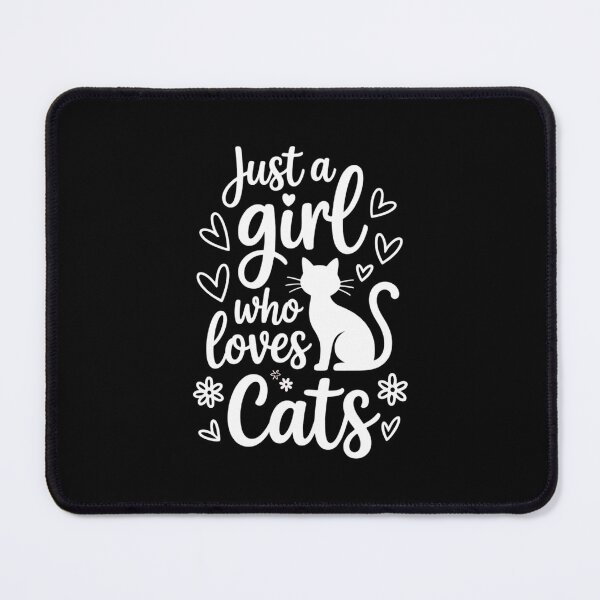 Item preview, Just A Girl Who Loves Cats designed and sold by SapfireStuArt.