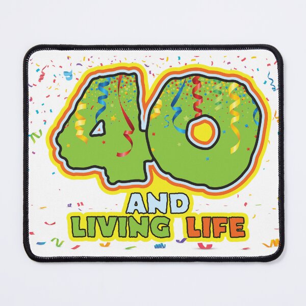 Item preview, 40 and Living Life - Funny 40th Birthday Celebration designed and sold by PCStudio57.