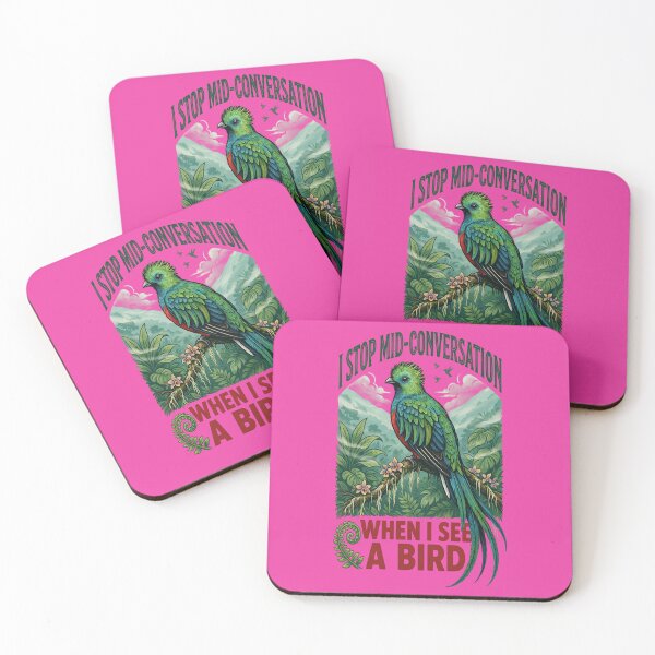 Item preview, Resplendent Quetzal I Stop Mid Conversation When I See A Bird designed and sold by Max Store.