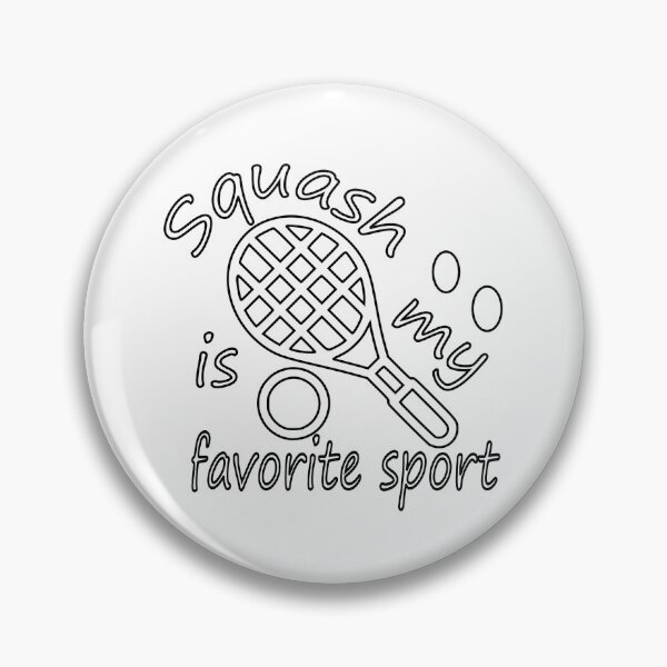 Item preview, squash is my favorite sport designed and sold by sednalafandy79.