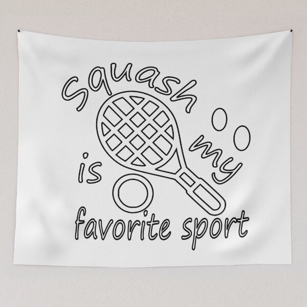 Item preview, squash is my favorite sport designed and sold by sednalafandy79.