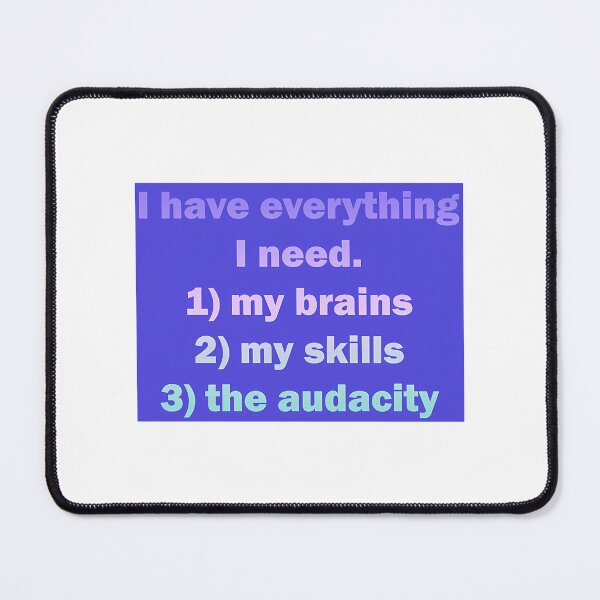 Item preview, The Audacity designed and sold by Mariarastwix.