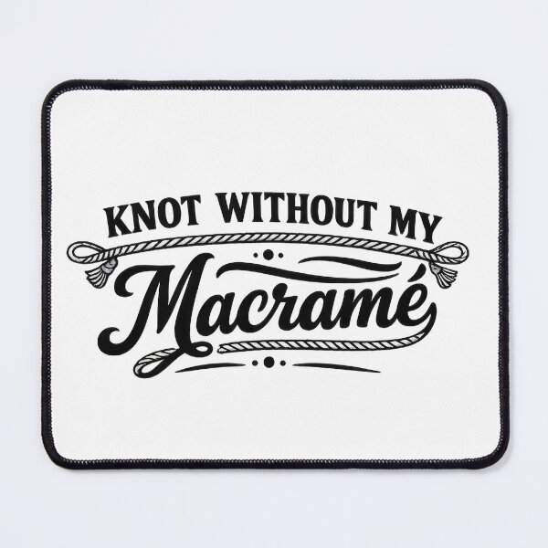 Item preview, Not without My Macrame designed and sold by Elisabeth Lucas.