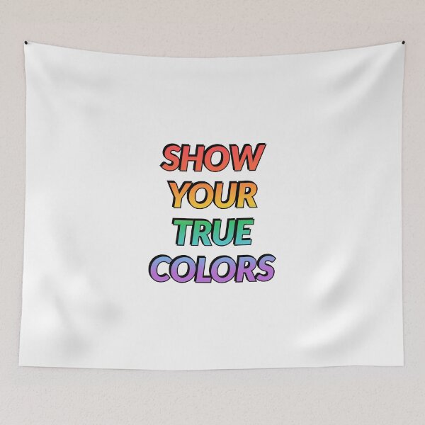Item preview, LGBT pride gay ally rainbow text - Show your true colors designed and sold by Inspirationmotivation.