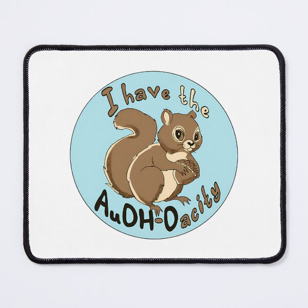 Item preview, Vintage Squirrel I Have The Audhdacity designed and sold by Mariarastwix.