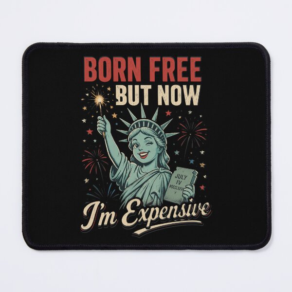 Item preview, Born Free But Now Im Expensive 4th of July Statue of Liberty designed and sold by OlakunleOloroz.