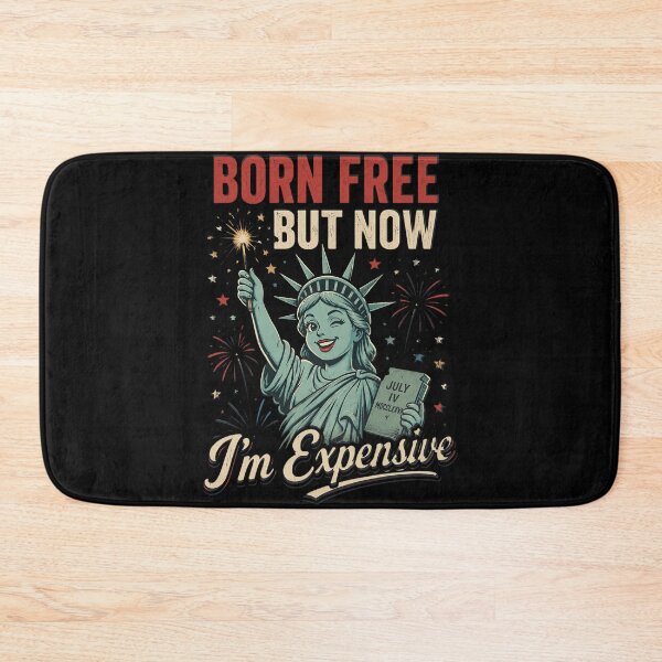 Item preview, Born Free But Now Im Expensive 4th of July Statue of Liberty designed and sold by OlakunleOloroz.