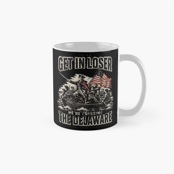 Item preview, Get in Loser We're Crossing The Delaware 4th of July designed and sold by OlakunleOloroz.