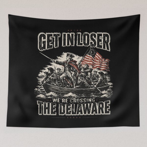 Item preview, Get in Loser We're Crossing The Delaware 4th of July designed and sold by OlakunleOloroz.