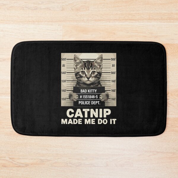 Item preview, Bad Kitty Police Dept. Catnip Made Me Do It Funny Cat Lover designed and sold by PopStars1993.