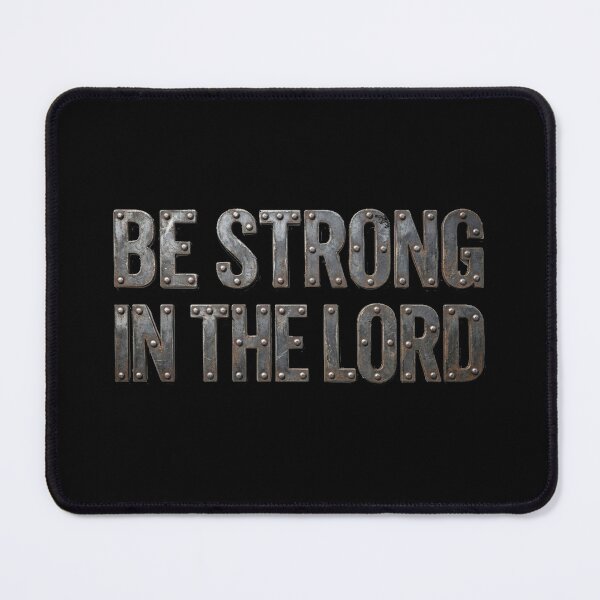 Item preview, Be strong in The LORD (Steel) 2 horizontal designed and sold by Warih.