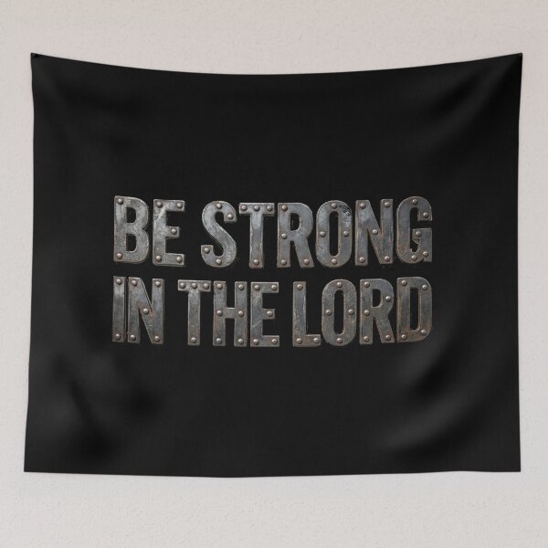 Item preview, Be strong in The LORD (Steel) 2 horizontal designed and sold by Warih.