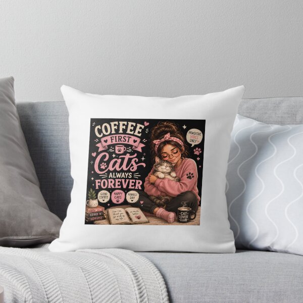 Item preview, Coffee First Cats Always Forever | Cute Cat Lover Girl Design designed and sold by ArjunDev1994.