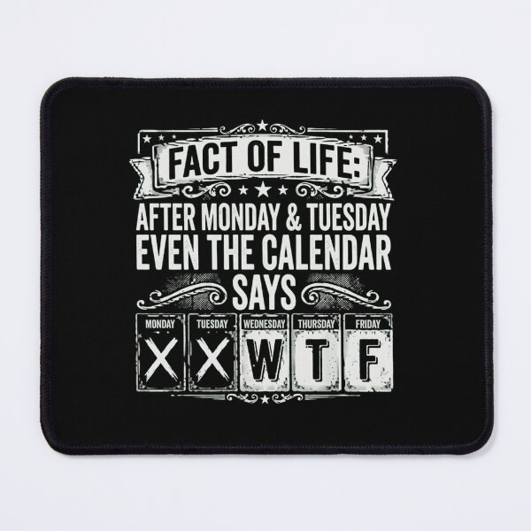 Item preview, Funny Mid-Week Crisis Quote - Even the Calendar Says WTF designed and sold by haitrieuic96.