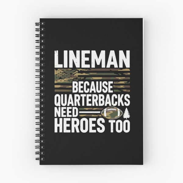 Item preview, Lineman Because Quarterbacks Need Heroes Too American Football Player designed and sold by PopStars1993.