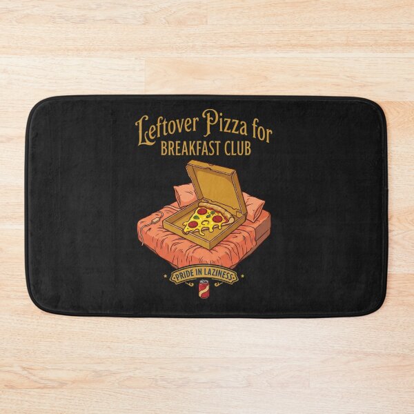 Item preview,  Leftover Pizza for Breakfast Club Pride in Laziness Vintry Off designed and sold by VintryOff.