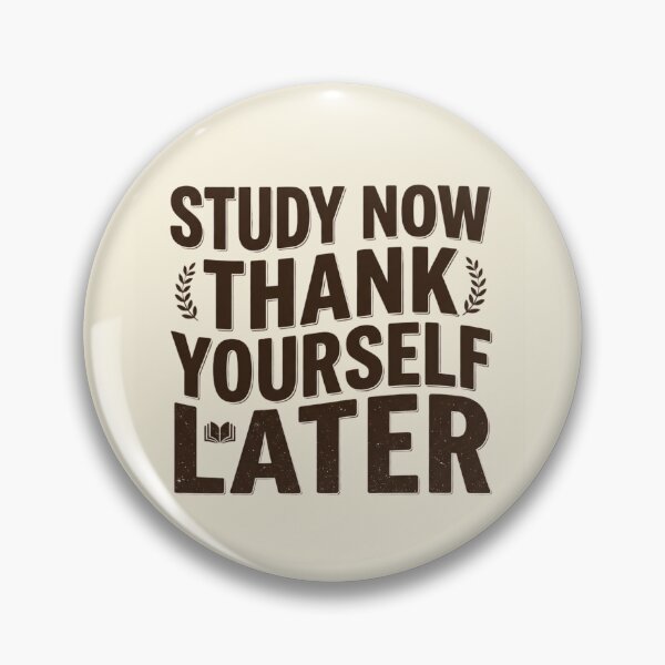 Item preview, Study Now Thank Yourself Later Student designed and sold by Amr Darwish Graphic designer.