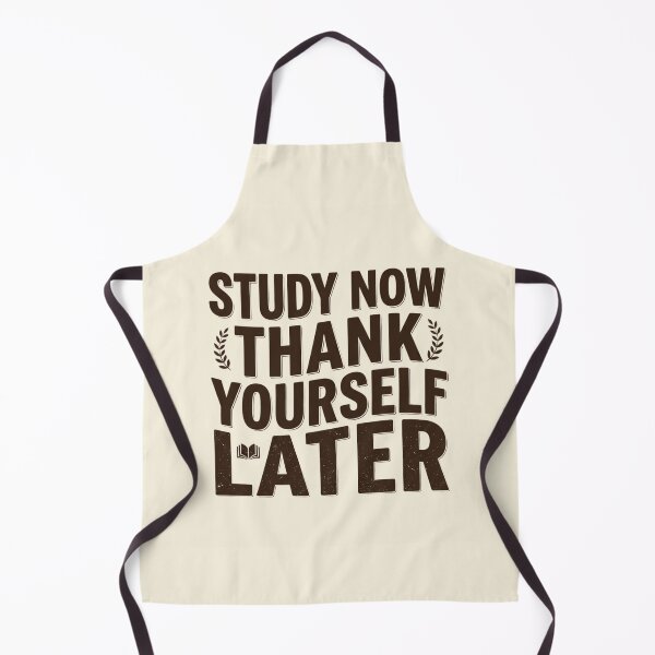 Item preview, Study Now Thank Yourself Later Student designed and sold by Amr Darwish Graphic designer.