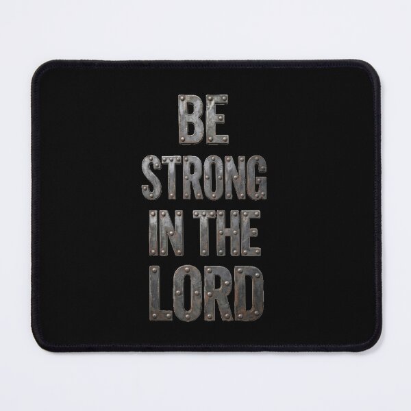 Item preview, Be strong in The LORD (Steel) 2 vertical designed and sold by Warih.
