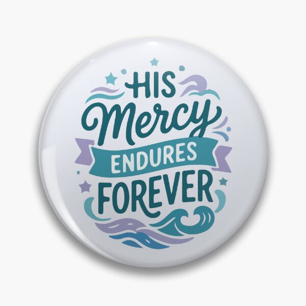 Item preview, His Mercy Endures Forever Christian Bible Verse  designed and sold by stylishdzign.
