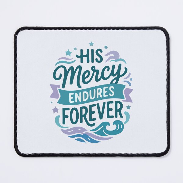 Item preview, His Mercy Endures Forever Christian Bible Verse  designed and sold by stylishdzign.