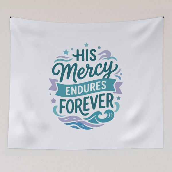 Item preview, His Mercy Endures Forever Christian Bible Verse  designed and sold by stylishdzign.