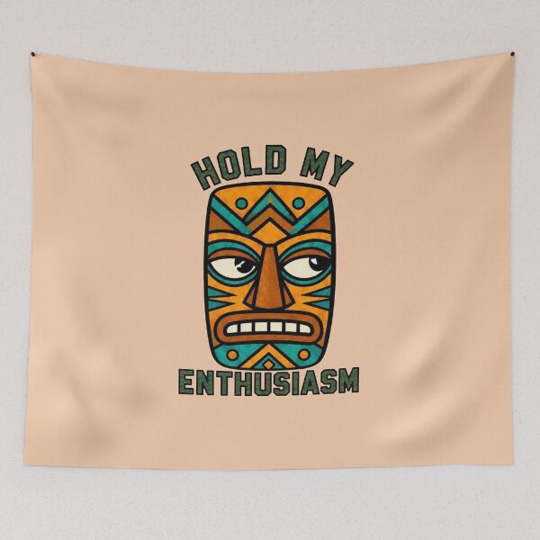 Item preview, Tiki Mask – Hold My Enthusiasm designed and sold by Icareis-Studios.