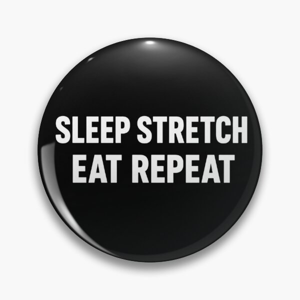 Item preview, sleep stretch eat repeat designed and sold by vecart34.