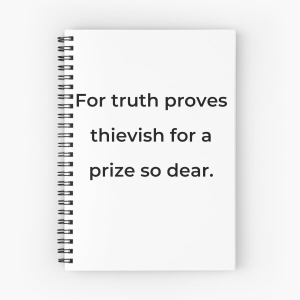 Item preview, "For truth proves thievish for a prize so dear." - print black designed and sold by ariksworld.