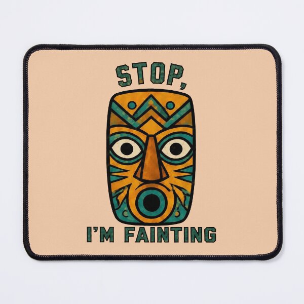Item preview, Tiki Mask – Stop I’m Fainting designed and sold by Icareis-Studios.