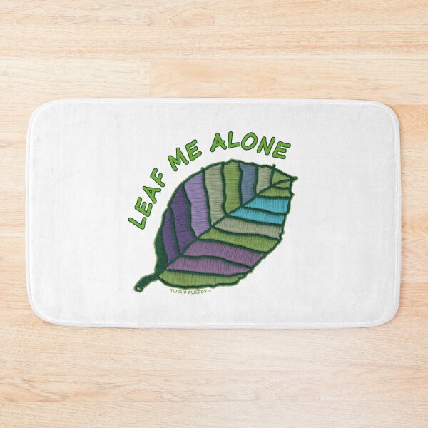 Item preview, Leaf Me Alone Embroidered Style Funny Nature Art designed and sold by TwolipfweddyTM.