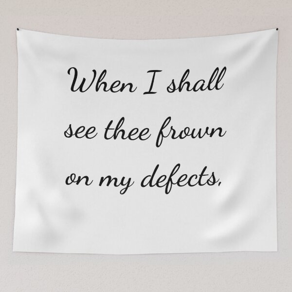 Item preview, "When I shall see thee frown on my defects," - handwriting black designed and sold by ariksworld.