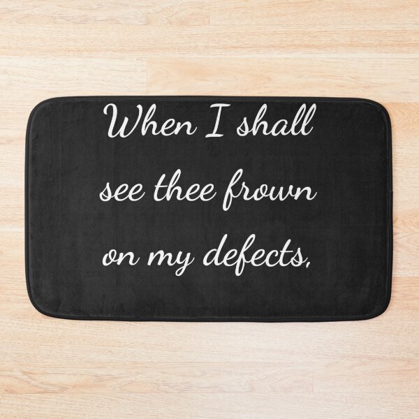 Item preview, "When I shall see thee frown on my defects," - handwriting white designed and sold by ariksworld.