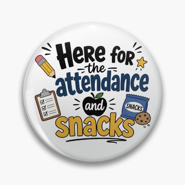 Item preview, Here for the Attendance and Snacks Funny Teacher T-Shirt designed and sold by DesignedByMarty.