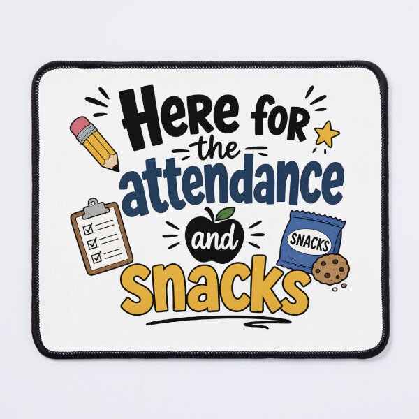 Item preview, Here for the Attendance and Snacks Funny Teacher T-Shirt designed and sold by DesignedByMarty.