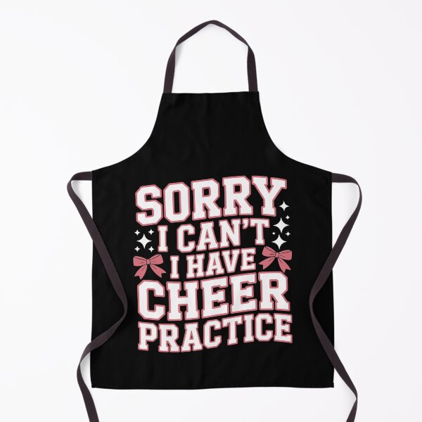 Item preview, Sorry I can't, I have cheer practice designed and sold by jkrphoto.