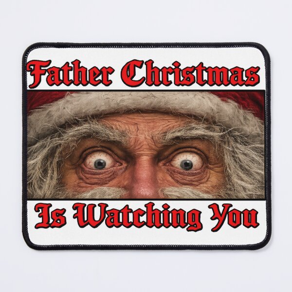 Item preview, Father Christmas is Watching You designed and sold by Geordie Jason.