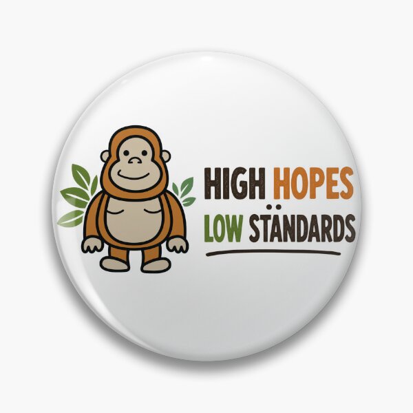 Item preview, High Hopes low Standards designed and sold by CornershopTee.