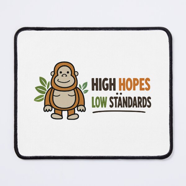Item preview, High Hopes low Standards designed and sold by CornershopTee.