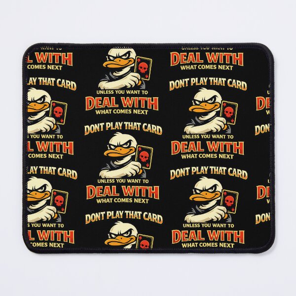 Item preview, Don't Play That Card Unless You Want To Deal With What Comes Next Funny Card Game Design designed and sold by TeeTimeTreasure.