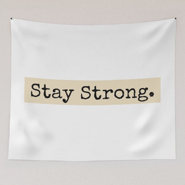 Item preview, Stay Strong designed and sold by PublicArtDesign.