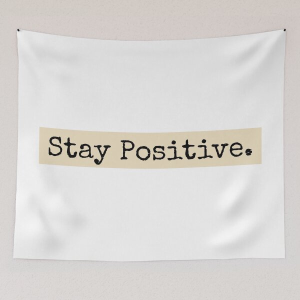 Item preview, Stay Positive designed and sold by PublicArtDesign.
